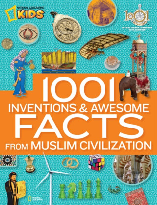 1001 Inventions & Awesome Facts About Muslim Civilisation - National Geographic