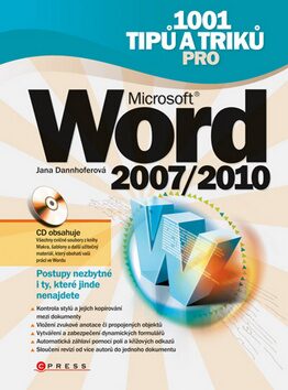 1001 tipů a triků pro Microsoft Word 2007/2010 + CD ROM - Jana Dannhoferová