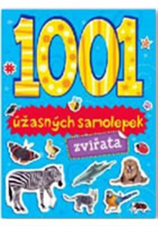 1001 úžasných samolepek - Zvířata - neuveden