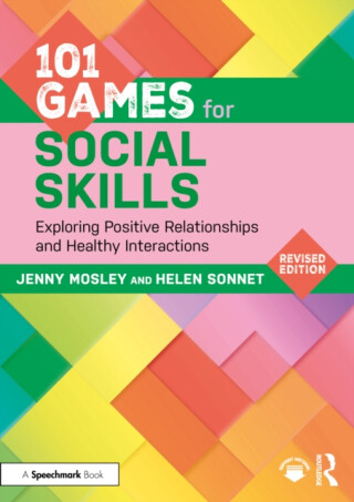 101 Games for Social Skills - Helen Sonnet,Jenny Mosley