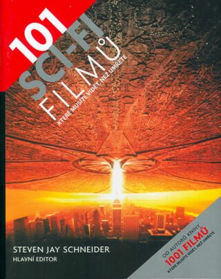 101 sci-fi filmů - které musíte vidět, než umřete - Steven Jay Schneider