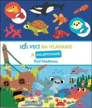 101 vecí na hľadanie a nalepovanie Pod hladinou - 