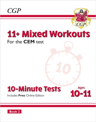 11+ CEM 10-Minute Tests: Mixed Workouts - Ages 10-11 Book 2 (with Online Edition) - CGP Books