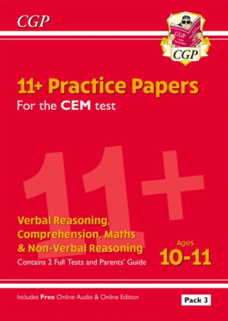 11+ CEM Practice Papers: Ages 10-11 - Pack 3 (with Parents' Guide & Online Edition) - CGP Books