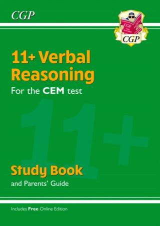 11+ CEM Verbal Reasoning Study Book (with Parentsâ€™ Guide & Online Edition) - CGP Books