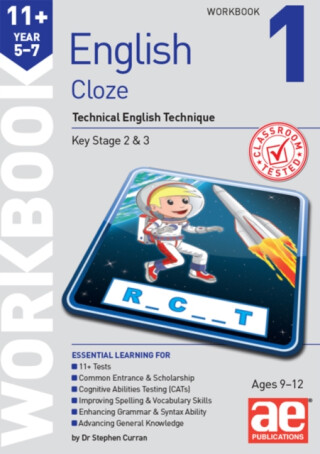 11+ English Year 5-7 Cloze Workbook 1 - Dr Stephen C Curran,Autumn McMahon,Warren J. Vokes