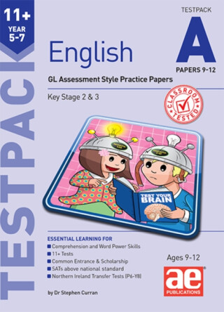 11+ English Year 5-7 Testpack A Papers 9-12 - Dr Stephen C Curran,Autumn McMahon