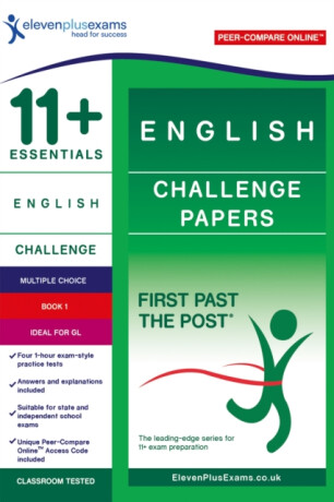 11+ Essentials English: Challenge Papers Book 1 - Eleven Plus Exams