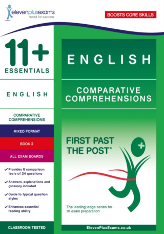 11+ Essentials English Comprehensions: Comparative Comprehensions Book 2 - Eleven Plus Exams