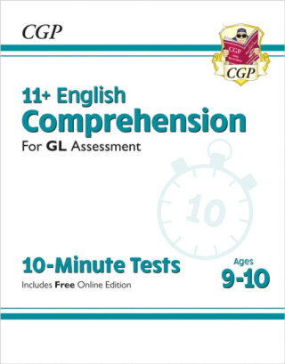 11+ GL 10-Minute Tests: English Comprehension - Ages 9-10 (with Online Edition) - CGP Books