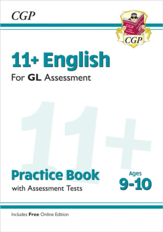 11+ GL English Practice Book & Assessment Tests - Ages 9-10 (with Online Edition) - CGP Books