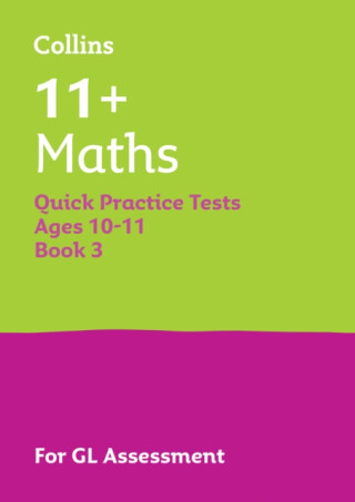 11+ Maths Quick Practice Tests Age 10-11 (Year 6) Book 3 - Collins 11+