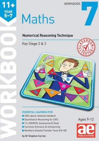 11+ Maths Year 5-7 Workbook 7 - Dr Stephen C Curran
