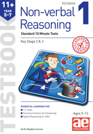 11+ Non-verbal Reasoning Year 5-7 Testbook 1 - Dr Stephen C Curran,Andrea F. Richardson