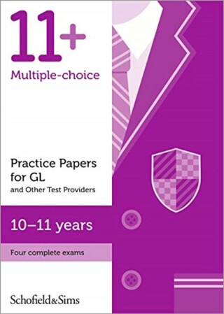 11+ Practice Papers for GL and Other Test Providers, Ages 10-11 - Rebecca Brant,Sian Goodspeed,Schofield & Sims