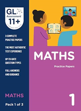 11+ Practice Papers Maths Pack 1 (Multiple Choice) - GL Assessment