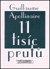 11 tisíc prutů - Guillaume Apollinaire