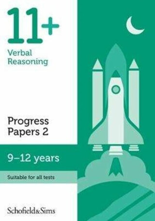 11+ Verbal Reasoning Progress Papers Book 2: KS2, Ages 9-12 - Berry,Patrick Schofield & Sims