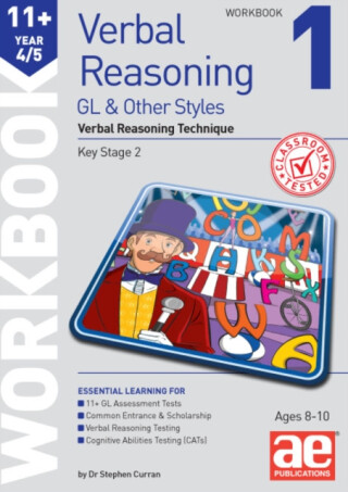 11+ Verbal Reasoning Year 4/5 GL & Other Styles Workbook 1 - Dr Stephen C Curran,Jacqui Turner