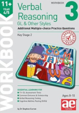 11+ Verbal Reasoning Year 4/5 GL & Other Styles Workbook 3 - Dr Stephen C Curran