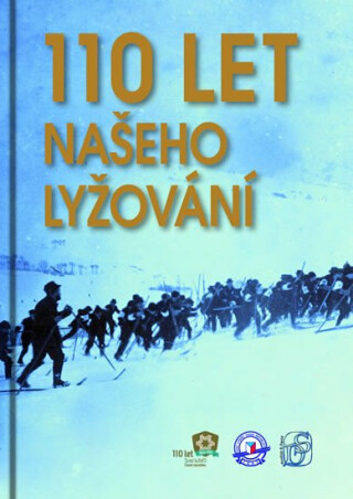 110 let našeho lyžování - Petr David st.,kolektiv autorů