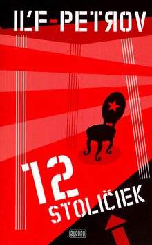 12 stoličiek - Jevgenij Petrov,Iľja Iľf