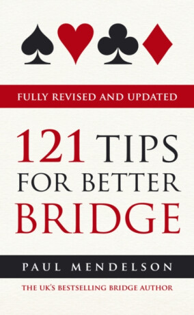 121 Tips for Better Bridge - Paul Mendelson