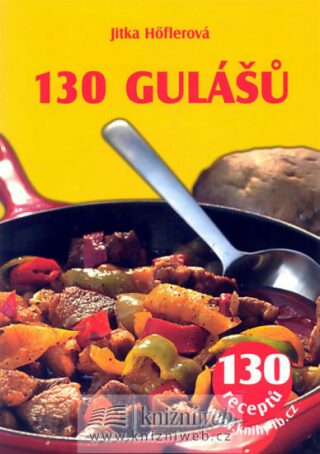 130 gulášů - Jitka Höflerová