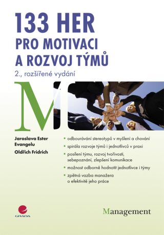 133 her pro motivaci a rozvoj týmů - 2. vydání - Jaroslava Ester Evangelu,Oldřich Fridrich