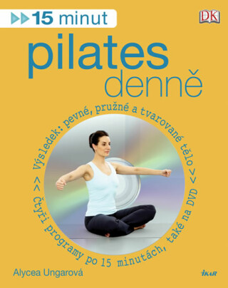 15 minut pilates denně - Alycea Ungarová