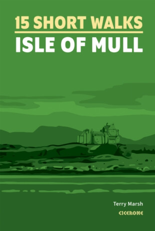 15 Short Walks on the Isle of Mull - Marsh Terry