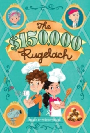 $150,000 Rugelach - Allison Marks,Wayne Marks