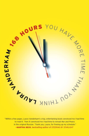 168 Hours - Laura Vanderkam