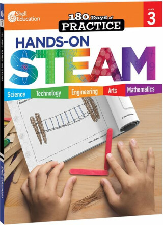 180 Daysâ„¢: Hands-On STEAM for Grade 3 - Kristin Kemp