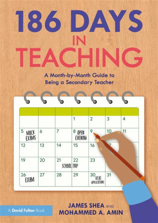 186 Days in Teaching - James Shea,Mohammed A. Amin