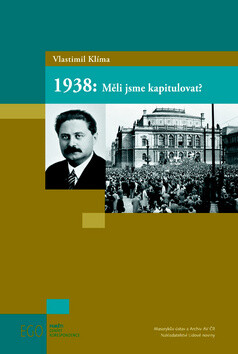 1938: Měli jsme kapitulovat? - Vlastimil Klíma