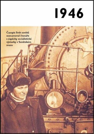 Jaké to tenkrát bylo aneb Co se stalo v roce, kdy jste se narodili 1946 - neuveden