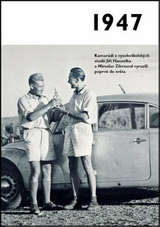 1947 - Jaké to tenkrát bylo aneb Co se stalo v roce, kdy jste se narodili - neuveden