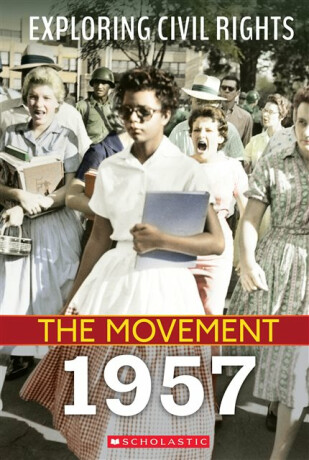 1957 (Exploring Civil Rights: The Movement) - 