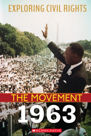 1963 (Exploring Civil Rights: The Movement) - Angela Shante