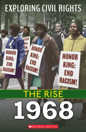 1968 (Exploring Civil Rights: The Rise) - 