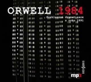 1984 - Rozhlasová dramatizace z roku 1991 - CD mp3 - George Orwell