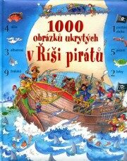 1000 obrázků ukrytých v Říši pirátů - Rob Lloyd Jones