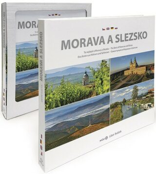 Morava a Slezsko - Libor Sváček,Pavel Radosta
