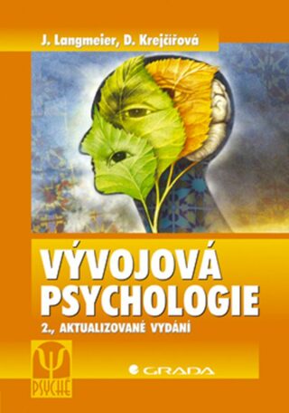 Vývojová psychologie - Josef Langmeier,Dana Krejčířová