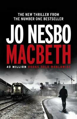 Macbeth - Jo Nesbø