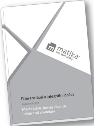 Diferenciální a integrální počet (pracovní sešit) - Marek Liška,Tomáš Valenta,Lukáš Král