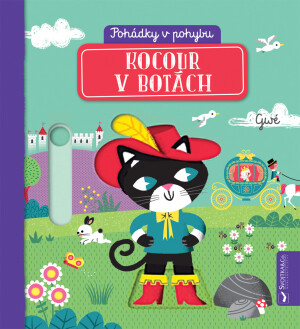 Pohádky v pohybu - Kocour v botách - Gwé