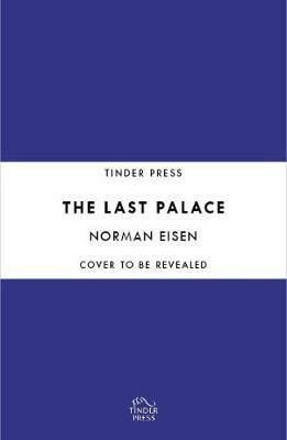 The Last Palace : Europe´s Extraordinary Century Through Five Lives and One House in Prague - Norman Eisen