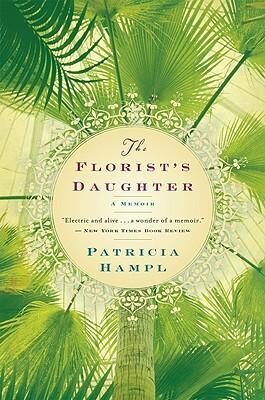 The Florist´s Daughter - Hampl Patricia